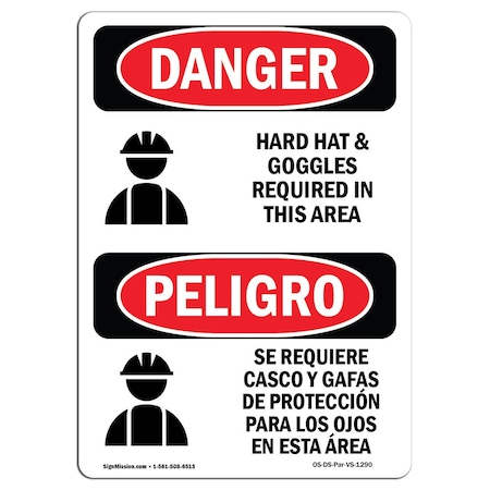 OSHA Danger, Hard Hat Goggles Required In Area Bilingual, 14in X 10in Aluminum